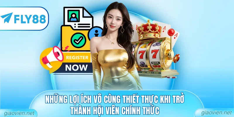 Đăng Ký FLY88 - Hướng Dẫn Trở Thành Hội Viên Chính Thức 3 Những lợi ích vô cùng thiết thực khi trở thành hội viên chính thức