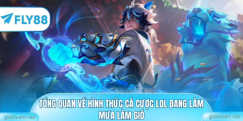 Cá Cược LOL - Chinh Phục Vùng Đất Runeterra Huyền Bí 1 Tổng quan về hình thức cá cược LOL đang làm mưa làm gió